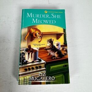 Murder,‎ She Meowed Liz Mugavero 2019 First Edition Cozy Mystery Kensington
